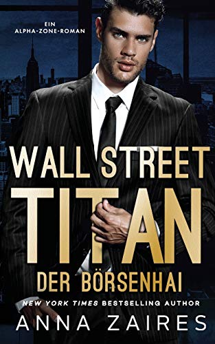 Wall Street Titan – Der Börsenhai (Der Börsenhai, Band 1)