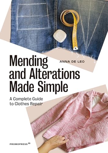 Mending and Alterations Made Simple: A Complete Guide to Clothes Repair von Promopress