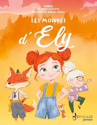 Les mondes d'Ely von EYROLLES