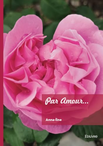 Par Amour... von Edilivre