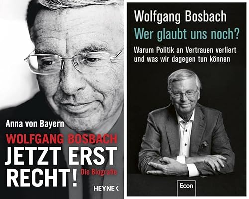 Wolfgang Bosbach: Jetzt erst recht! + Wer glaubt uns noch? + 1 exklusives Postkartenset