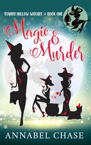 Magic & Murder (Starry Hollow Witches, Band 1)