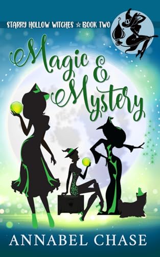 Magic & Mystery (Starry Hollow Witches, Band 2)