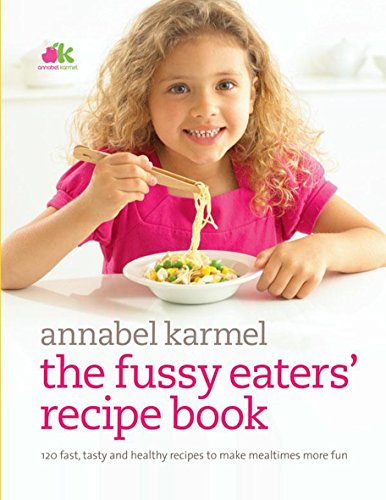 Fussy Eaters' Recipe Book von Ebury Press