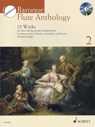Baroque Flute Anthology: 25 Works. Vol. 2. Flöte. Ausgabe mit CD.: 25 Works for Flute with Keyboard Accompaniment / 25 oevres pour flute avec ... (Schott Anthology Series, Band 2)