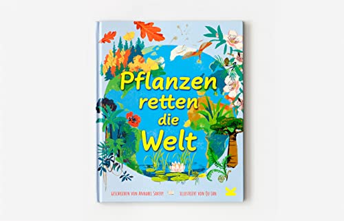 Pflanzen retten die Welt