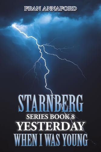 Starnberg Series Book 8: Yesterday When I Was Young von Austin Macauley Publishers