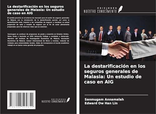 La destarificación en los seguros generales de Malasia: Un estudio de caso en AIG von Ediciones Nuestro Conocimiento