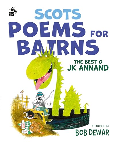 Scots Poems for Bairns: The Best o JK Annand von Itchy Coo