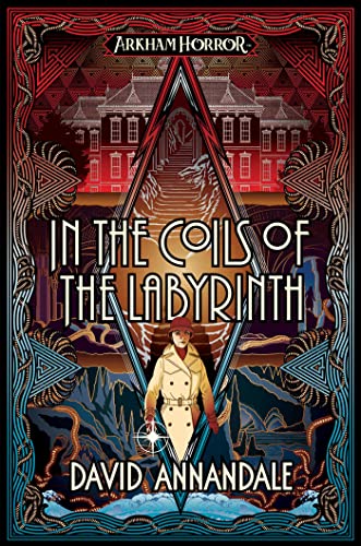 In the Coils of the Labyrinth: An Arkham Horror Novel von Aconyte
