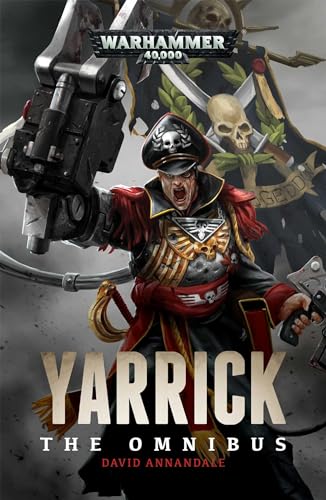 Yarrick: The Omnibus (Warhammer 40,000) von Games Workshop