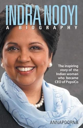 Indra Nooyi - A Biography