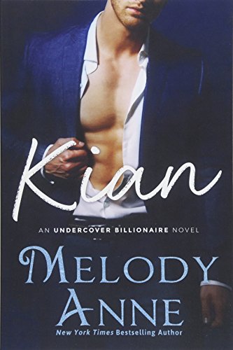 Kian (Undercover Billionaire, Band 1) von Montlake Romance