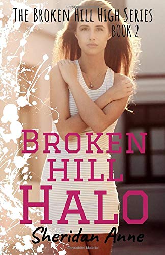 Broken Hill Halo: The Broken Hill High Series (Book 2)