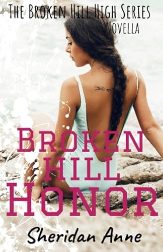Broken Hill Honor: The Broken Hill High Series (Novella 5.5)