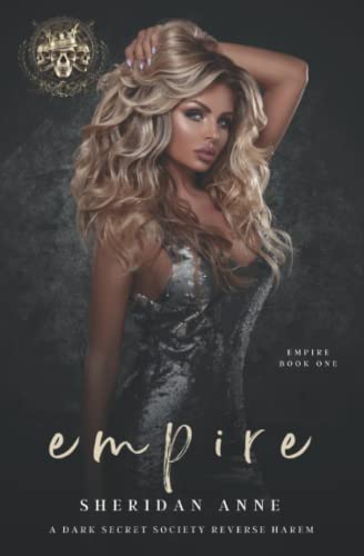 Empire: A Dark Secret Society Reverse Harem Empire: A Dark Secret Society Reverse Harem von Independently published