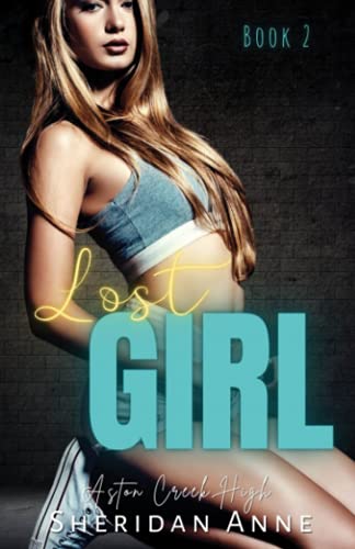 Lost Girl: Aston Creek High (Book 2)