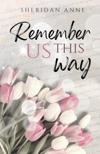 Remember Us This Way Remember Us This Way von Independently published