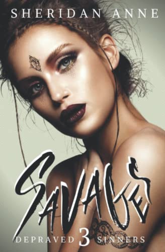 SAVAGES (Depraved Sinners, Band 3) von Independently published