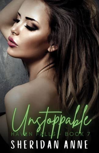 Unstoppable: Haven Falls (Book 7) von Independently published