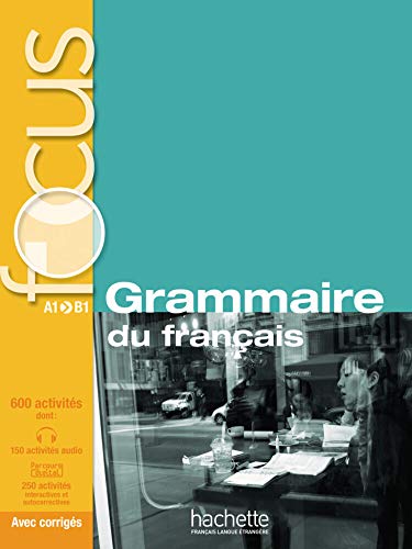 FOCUS Grammaire du français A1 - B1: Buch mit MP3-CD, Code zum Parcours digital® und Lösungsheft von Hueber