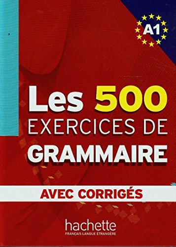 Les Exercices de Grammaire: Livre d'eleve A1 + corriges
