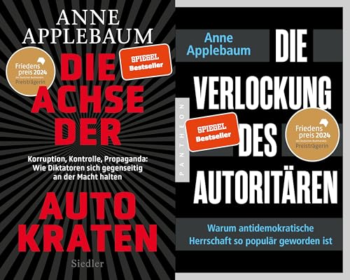 Anne Applebaum im SET- Die Achse der Autokraten + Die Verlockung des Autoritären plus 3 extra Lesezeichen [Product Bundle] Anne Applebaum [Product Bundle] Anne Applebaum