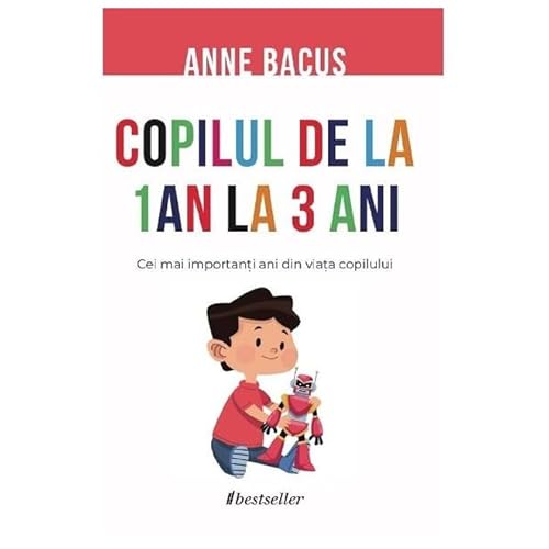 Copilul De La 1 An La 3 Ani von Bestseller