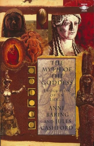 The Myth of the Goddess: Evolution of an Image (Compass) von Penguin Books