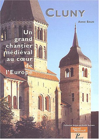 Cluny, un grand chantier médiéval au coeur de l'Europe von PICARD