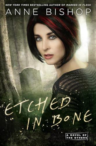 Etched in Bone: A Novel of the Others