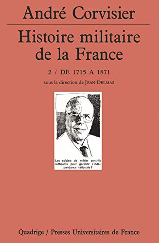 Histoire militaire de la France, tome 2 : De 1715 à 1871
