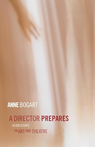 A Director Prepares: Seven Essays on Art and Theatre von Routledge