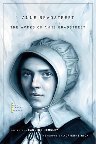 The Works of Anne Bradstreet (The John Harvard Library) von Belknap Press