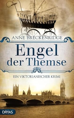 Engel der Themse: Ein viktorianischer Krimi (Baker Street Bibliothek)