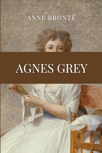 Agnes Grey von Independently published