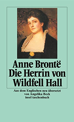 Die Herrin von Wildfell Hall: Roman (insel taschenbuch) von Insel Verlag