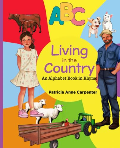 Living In The Country: An Alphabet Book In Rhyme von Self-Publish