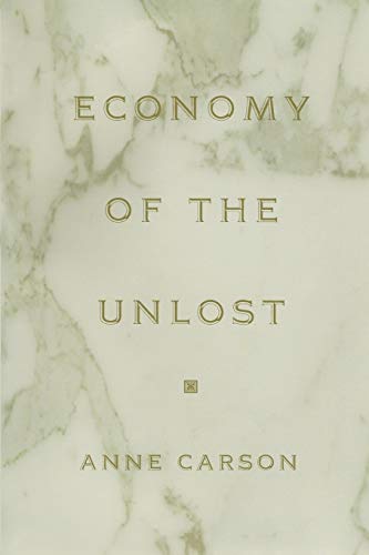 Economy of the Unlost: (Reading Simonides of Keos with Paul Celan) (Martin Classical Lectures) von Princeton University Press