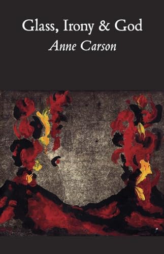 Glass, Irony and God (New Directions Paperbook)