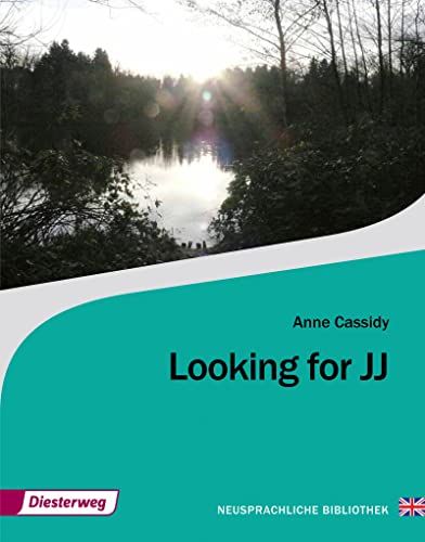 Looking for JJ: Textbook (Neusprachliche Bibliothek - Englische Abteilung: Sekundarstufe II)
