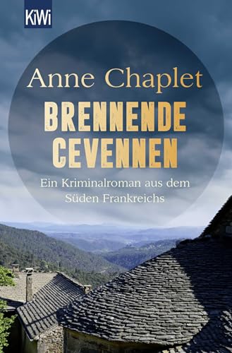 Brennende Cevennen: Ein Kriminalroman aus dem Süden Frankreichs