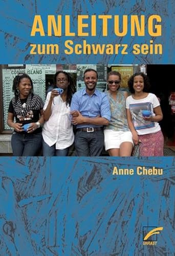 Anleitung zum Schwarz sein Anleitung zum Schwarz sein