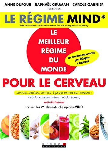 Le Régime Mind: Le meilleur régime du monde pour le cerveau
