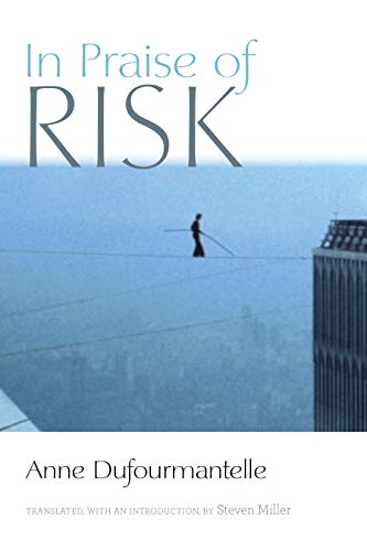 In Praise of Risk von Fordham University Press