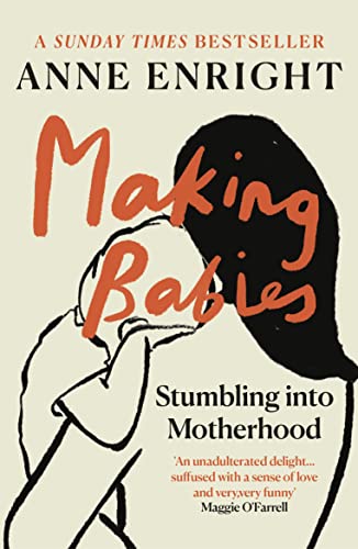 Making Babies: the Sunday Times bestselling memoir of stumbling into motherhood Making Babies: the Sunday Times bestselling memoir of stumbling into motherhood von Vintage