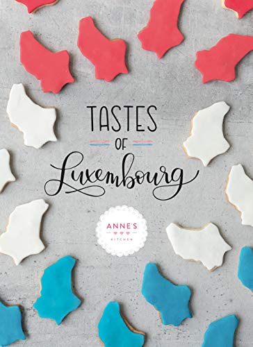 Tastes of Luxembourg by Anne's Kitchen