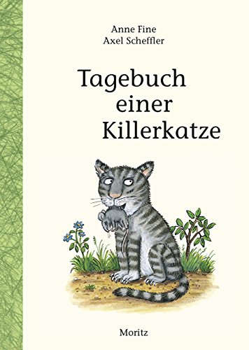 Tagebuch einer Killerkatze: Kinderbuch von Moritz