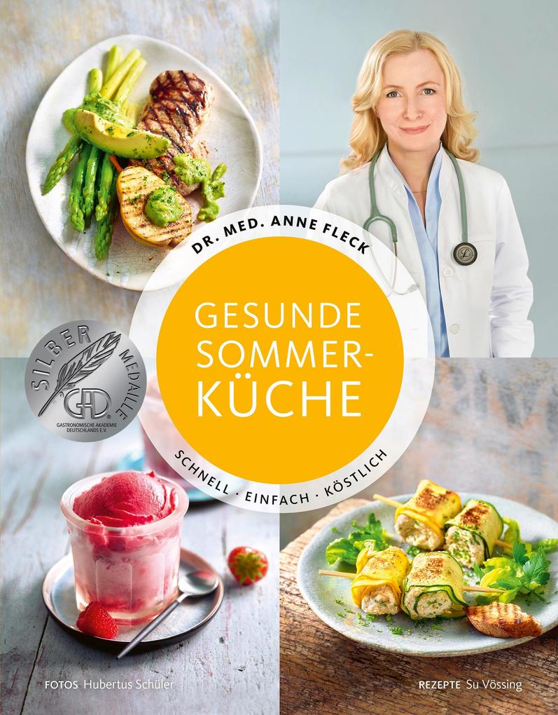 Gesunde Sommerküche - Schnell einfach köstlich von Becker Joest Volk Verlag