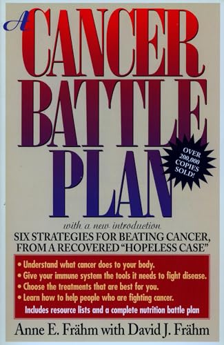 A Cancer Battle Plan: Six Strategies for Beating Cancer, from a Recovered "Hopeless Case" von TarcherPerigee